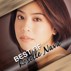 Roselle Nava - Best of Roselle Nava - Zortam Music