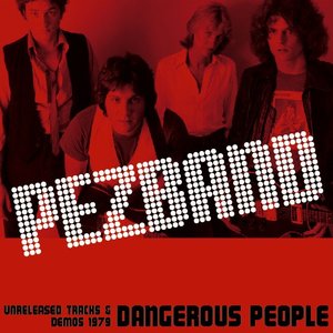 Dangerous People -Unreleased Tracks & Demos 1979-
