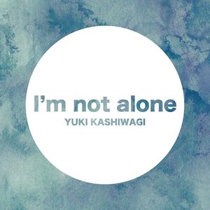 I'm not alone