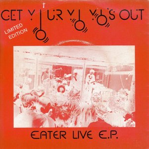 Get Your Yo Yo's Out: Eater Live E.P.