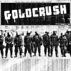 Goldcrush - Not Listening?