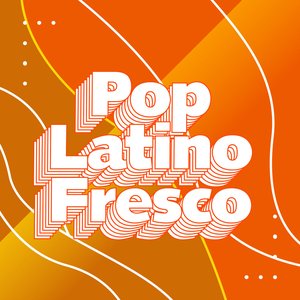 Pop Latino Fresco
