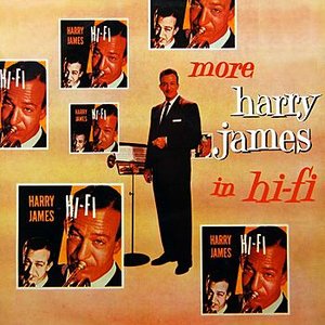 More Harry James In Hi-Fi