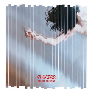 Cover Placebo – Bruise Pristine (RE:CREATED VERSION)