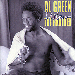 Al Green - Listen - The Rarities - Zortam Music