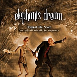 Elephants Dream - Original Film Score