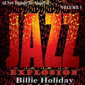 Billie Holiday: Jazz Explosion, Vol. 5