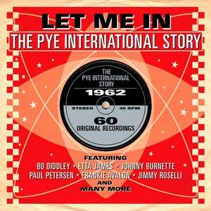 Let Me In: The Pye International Story 1962