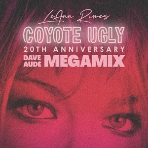 Coyote Ugly (Dave Audé MegaMix)