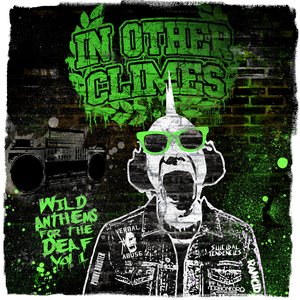 Wild Anthems For The Deaf (Vol.1)