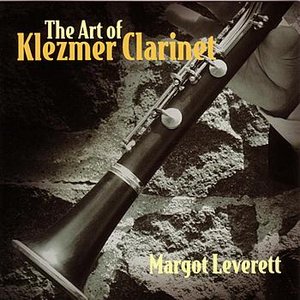 The Art Of Klezmer Clarinet