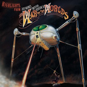 Highlights from Jeff Wayne’s Musical Version of The War of the Worlds