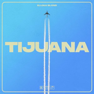 Tijuana - Single