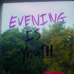 Avatar för Evening is Youth