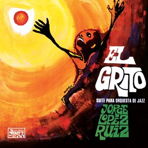 El Grito (Suite Para Orquesta De Jazz)