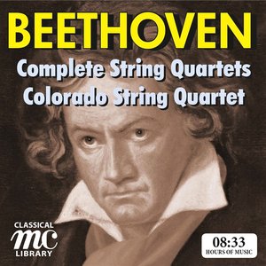 Beethoven: Complete String Quartets - Colorado Quartet (MC Classical Library)