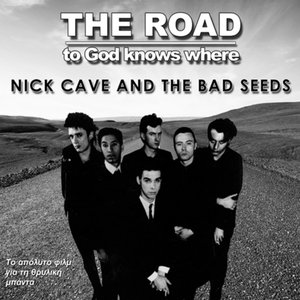 The Road To God Knows Where