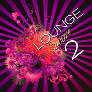 Lounge Encore, Vol.2 (Frenchism Chill Out Sessions)