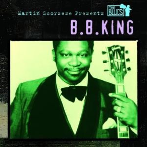 Martin Scorsese Presents The Blues: B.B. King