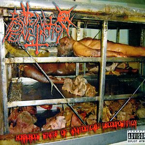 Horrorous state of anatomical decomposition