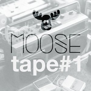 Moosetape #1