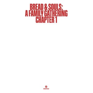 Bread & Souls: A Family Gathering Chapter 1