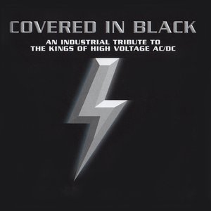 Covered In Black - An Industrial Tribute To The Kings Of High Voltage AC/DC