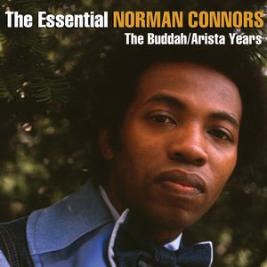 The Essential Norman Connors - The Buddah/Arista Years