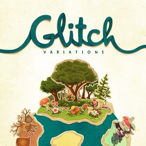 Glitch Soundtrack, Vol. 2: Glitch Variations