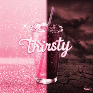 Thirsty