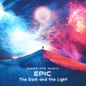 Epic: The Dark and the Light