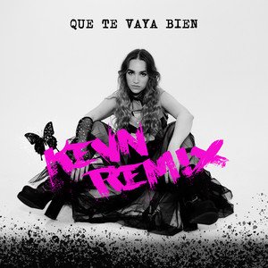 Que Te Vaya Bien (KEVN Remix)