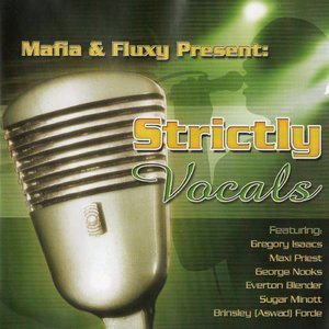 Mafia & Fluxy Present Strictly Vocals