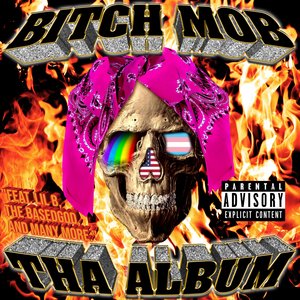 Bitch Mob Tha Album