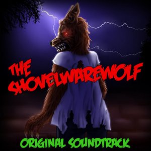 The Shovelwarewolf Original Soundtrack