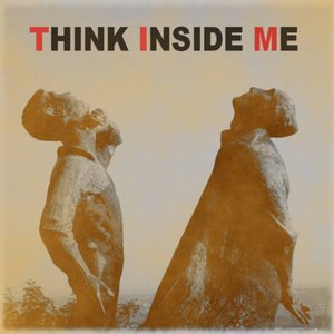 Think Inside Me [Explicit]