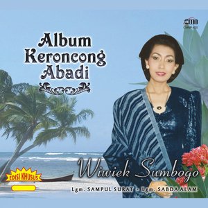 Album Keroncong Abadi: Wiwiek Sumbogo