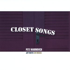 Closet Songs