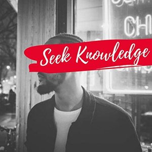 Seek Knowledge (feat. King Los)