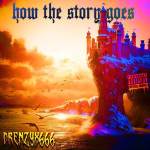How the Story Goes