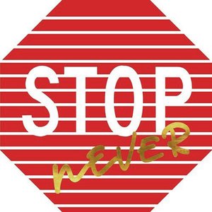 Stop Never