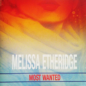 Melissa Etheridge - Most Wanted - Zortam Music