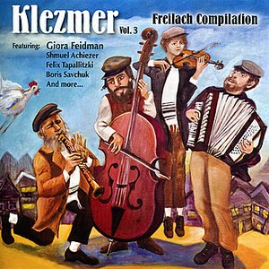 Klezmer, Vol. 3 - Freilach Campilation