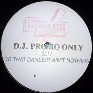 Do That Dance / It Ain't Nothing