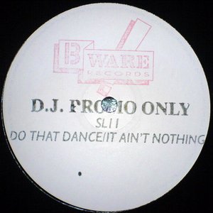 Do That Dance / It Ain't Nothing