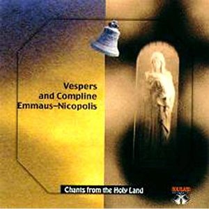 CD 6-Vespers and Compline-Live From Latroun Monastery