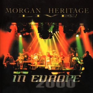Morgan Heritage Live In Europe