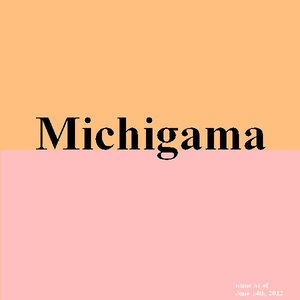 Michigama