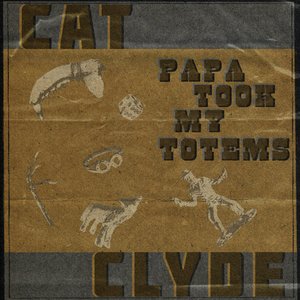Papa Took My Totems