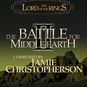 Jamie Christopherson - The Lord of the Rings: The Battle for Middle-Earth II - Zortam Music